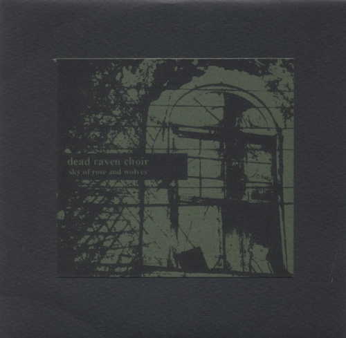 Dead Raven Choir : Sky of Rose and Wolves